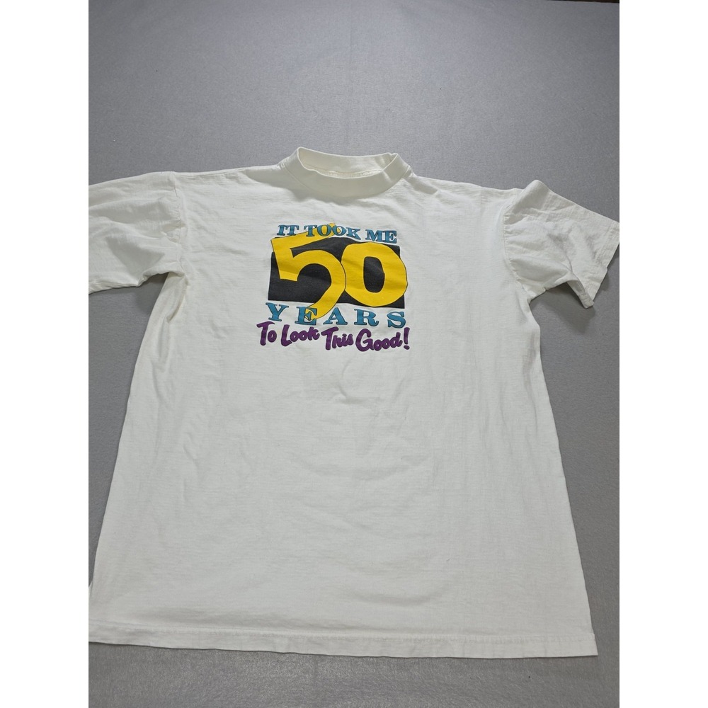 It Took Me 50 Years to Look this Good VTG Single Stitch Men's M T-Shirt